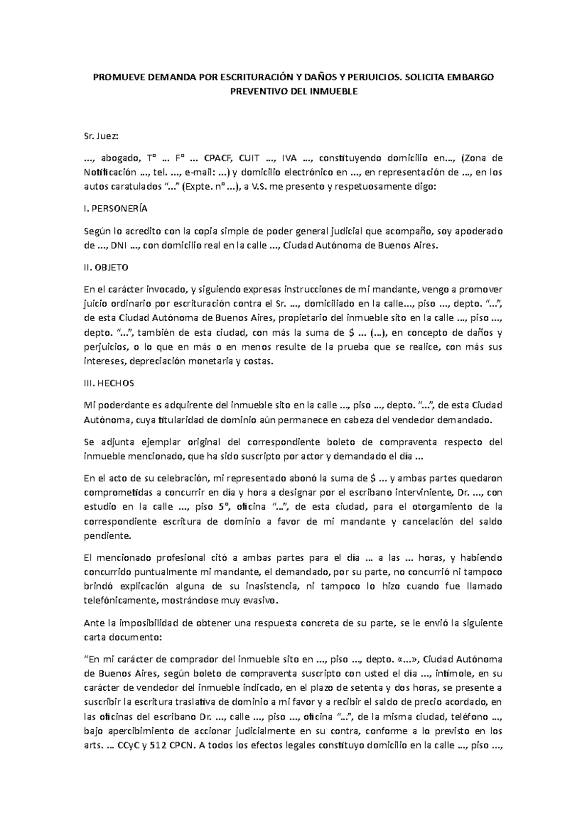 Demanda DE Escritutación - PROMUEVE DEMANDA POR ESCRITURACIÓN Y DAÑOS Y  PERJUICIOS. SOLICITA EMBARGO - Studocu