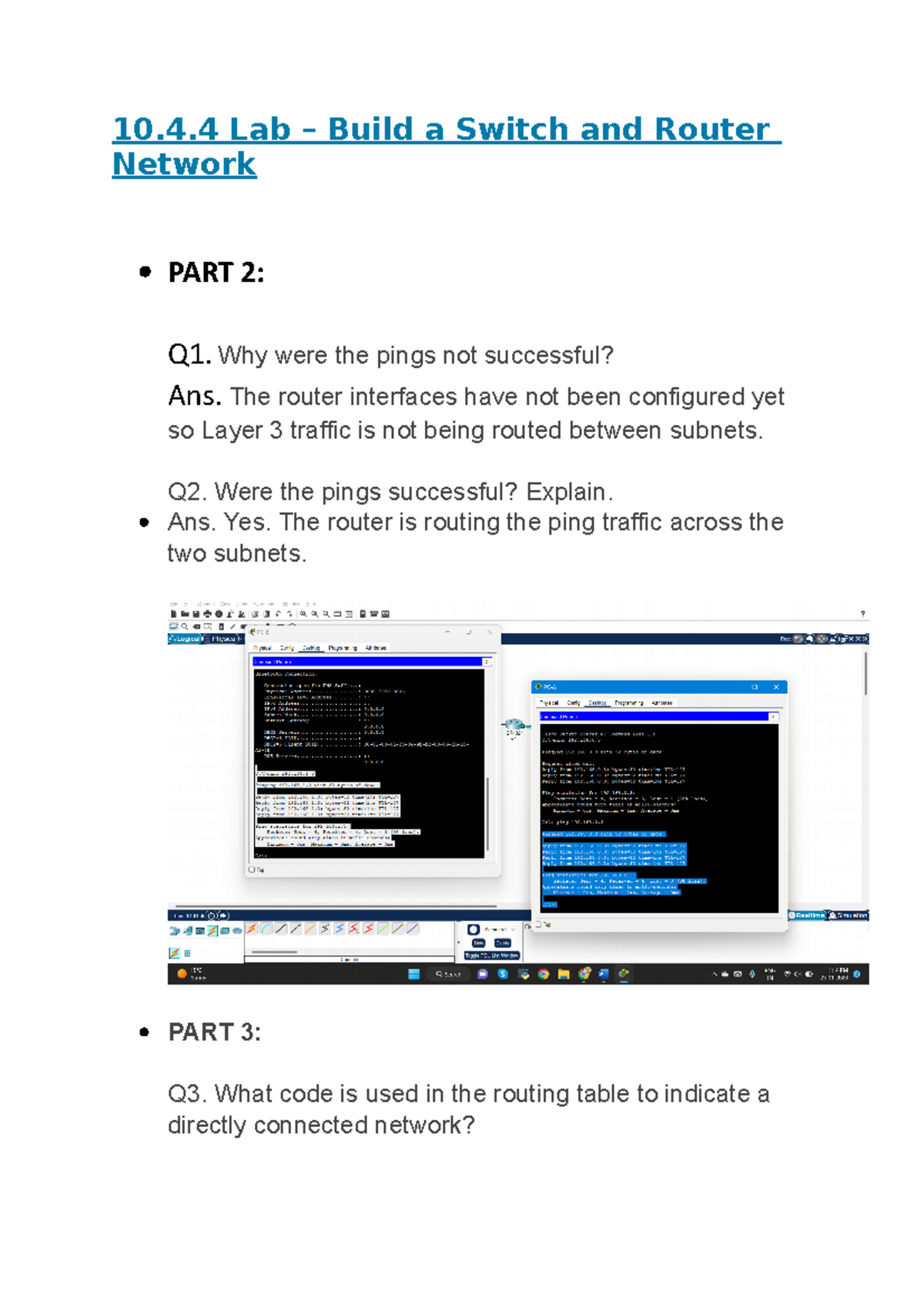 10 - lab - 10.4 Lab – Build a Switch and Router Network PART 2: Q1. Why ...