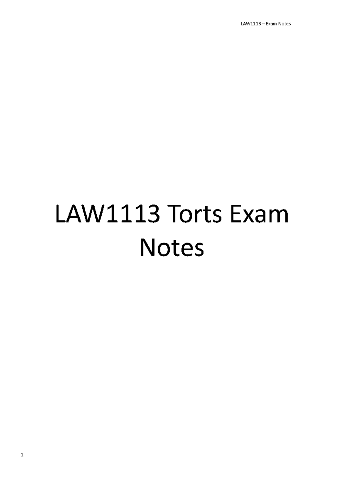 LAW1113 - EXAM Notes - no name - LAW1113 – Exam Notes LAW1113 Torts ...