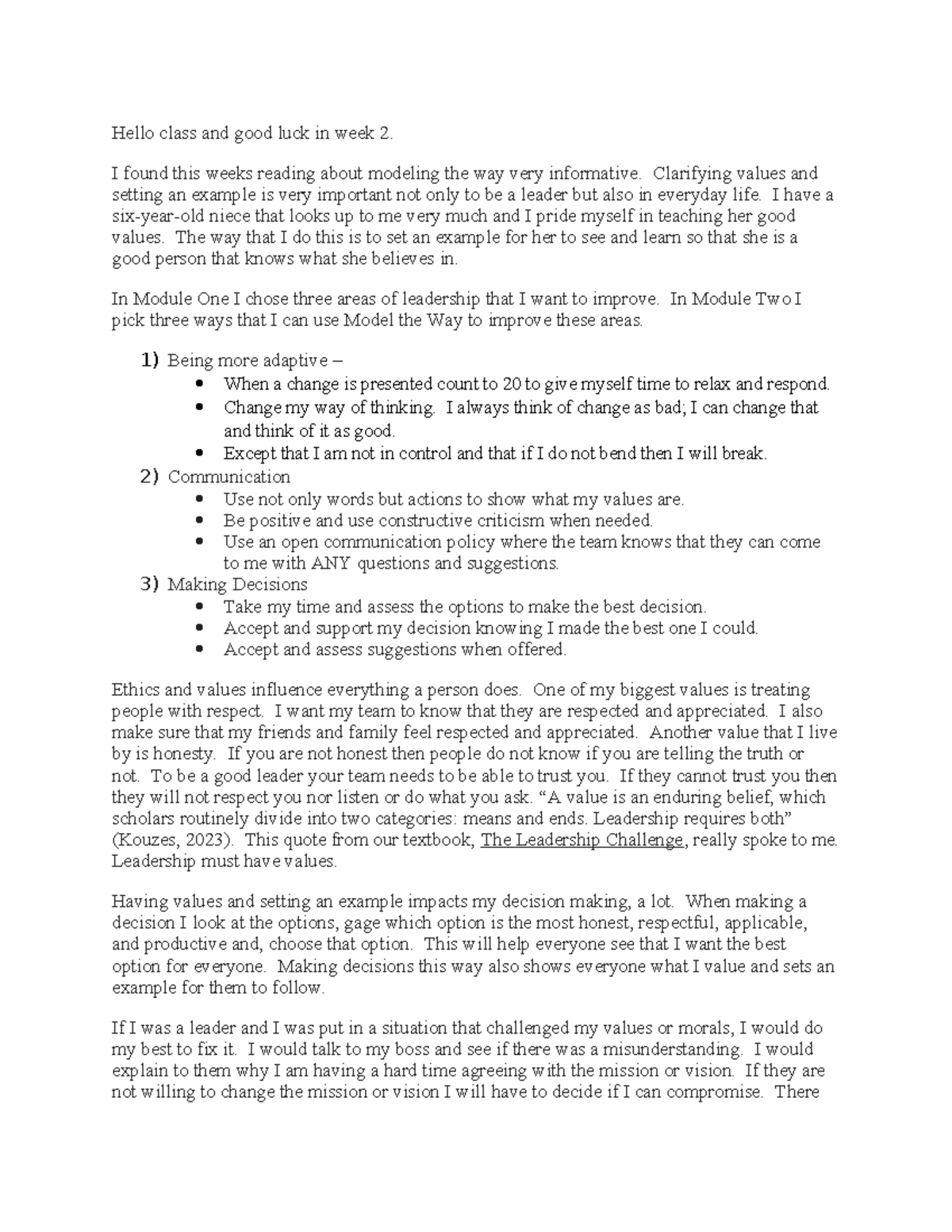 Discussion 2 - DO NOT COPY - Hello class and good luck in week 2. I ...