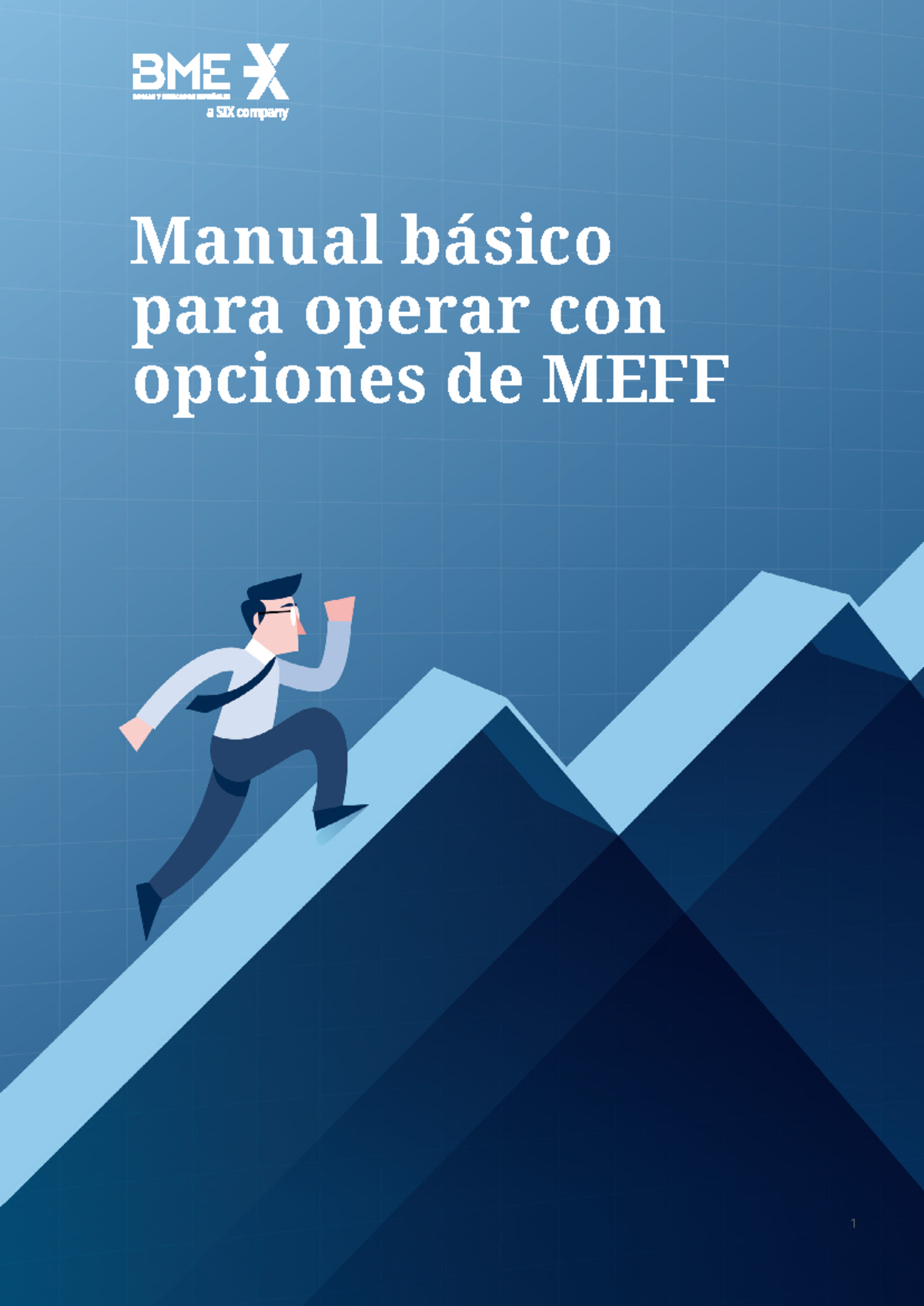 Manual De Opciones Manual B Sico Para Operar Con Opciones De Meff Desde La Constituci N Del