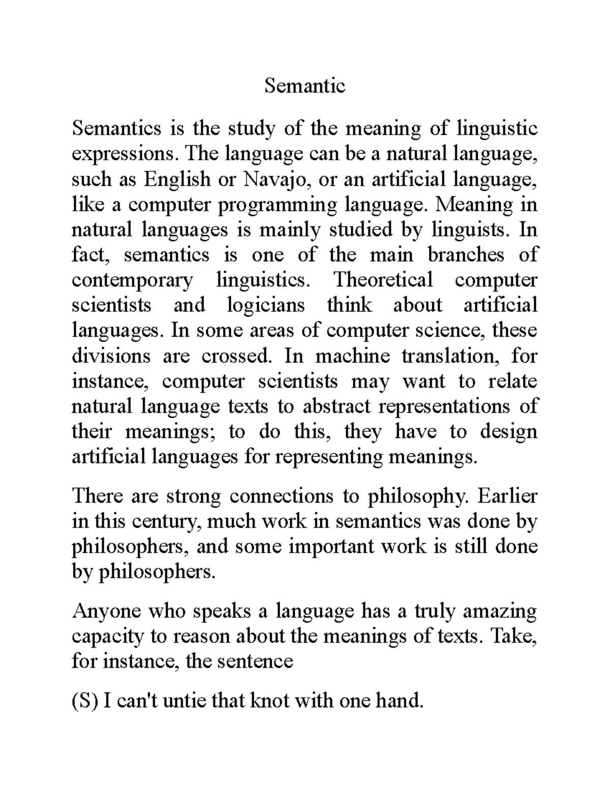 Semantics in the field of Linguistics Semantic Semantics is the study