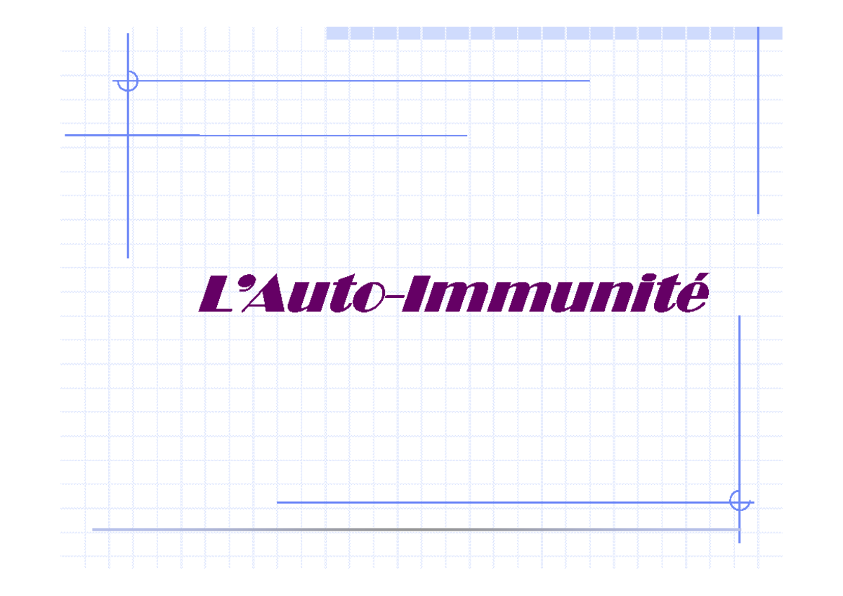 Auto-immunite - L'auto-immunité - L’AutoL’AutoL’AutoL’Auto