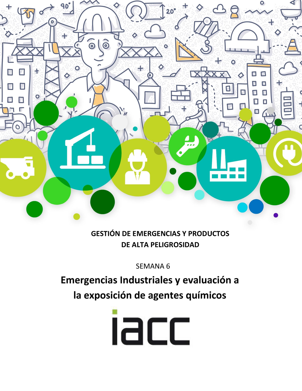 Contenido Semana 6 - IACC- SEMANA 6 – GESTI”N DE EMERGENCIAS Y ...