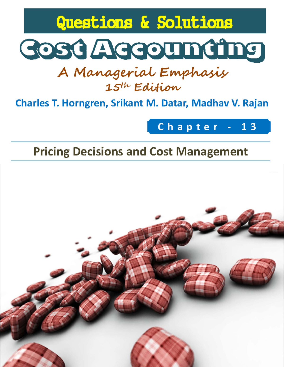 Ch13-180514210912 - Solution Manual - Cost Accounting-Horngren 15th Ed ...