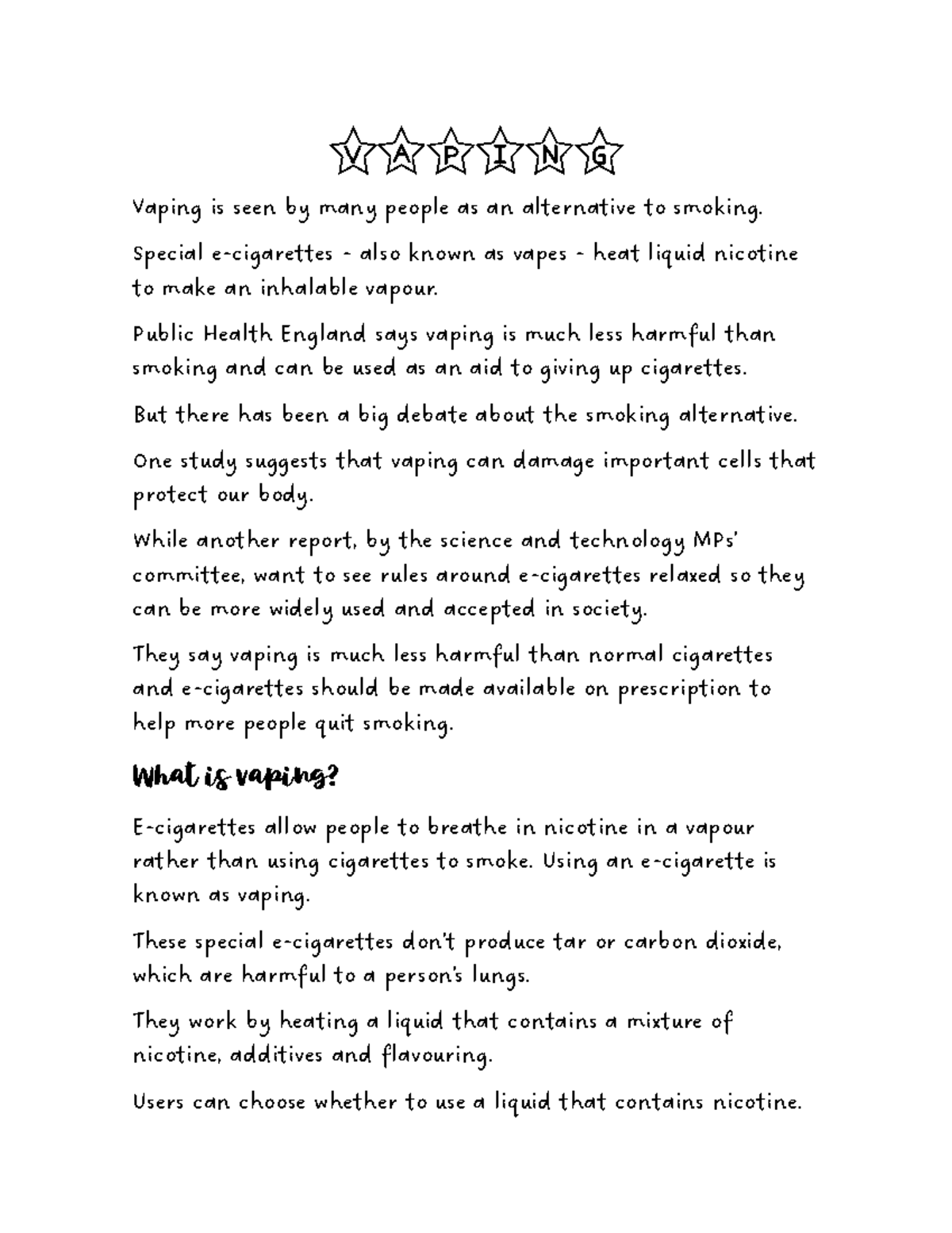 Vaping - VAPING Vaping is seen by many people as an alternative to ...