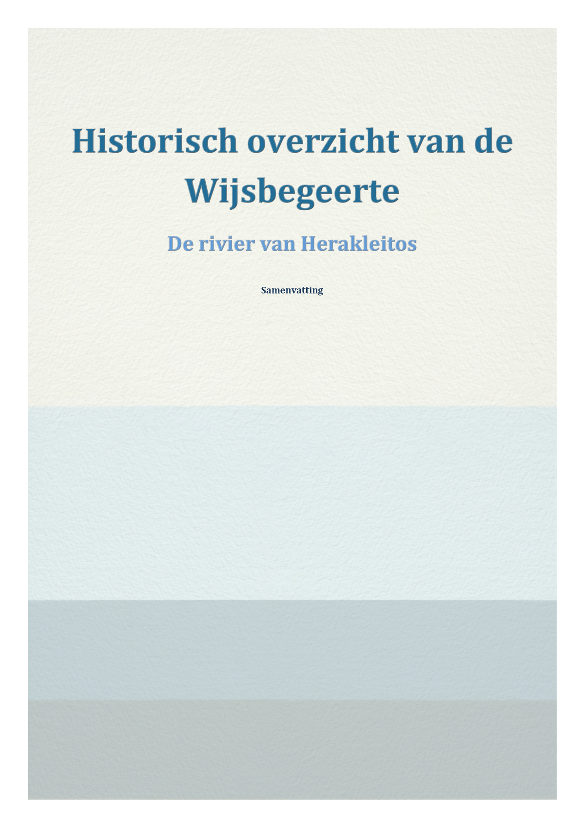 Samenvatting Boek De Rivier Van Herakleitos Samenvatting Nhoudsopgave Studocu