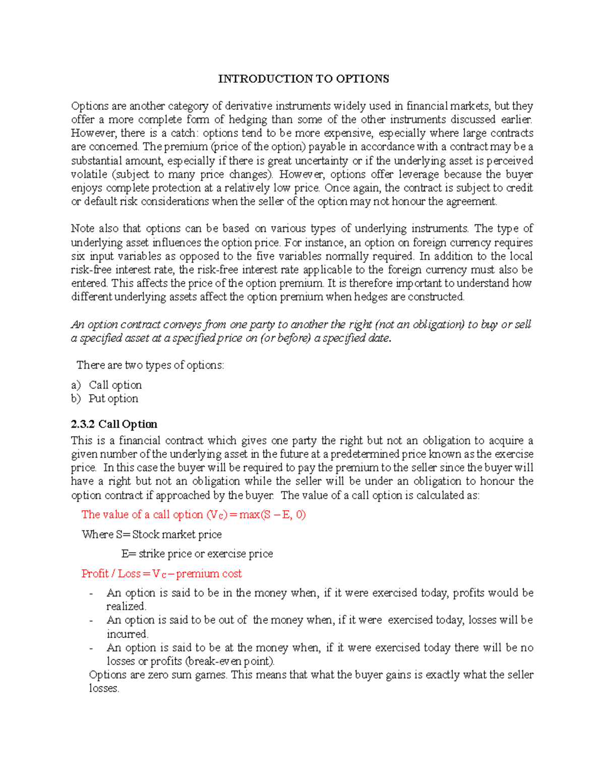 Valuation OF Options INTRODUCTION TO OPTIONS Options are another