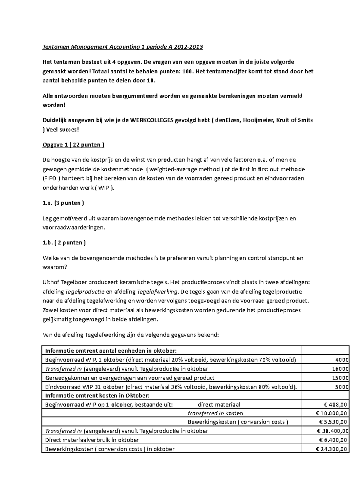 Tentamen Oktober 2012, Vragen - Tentamen Management Accounting 1 ...