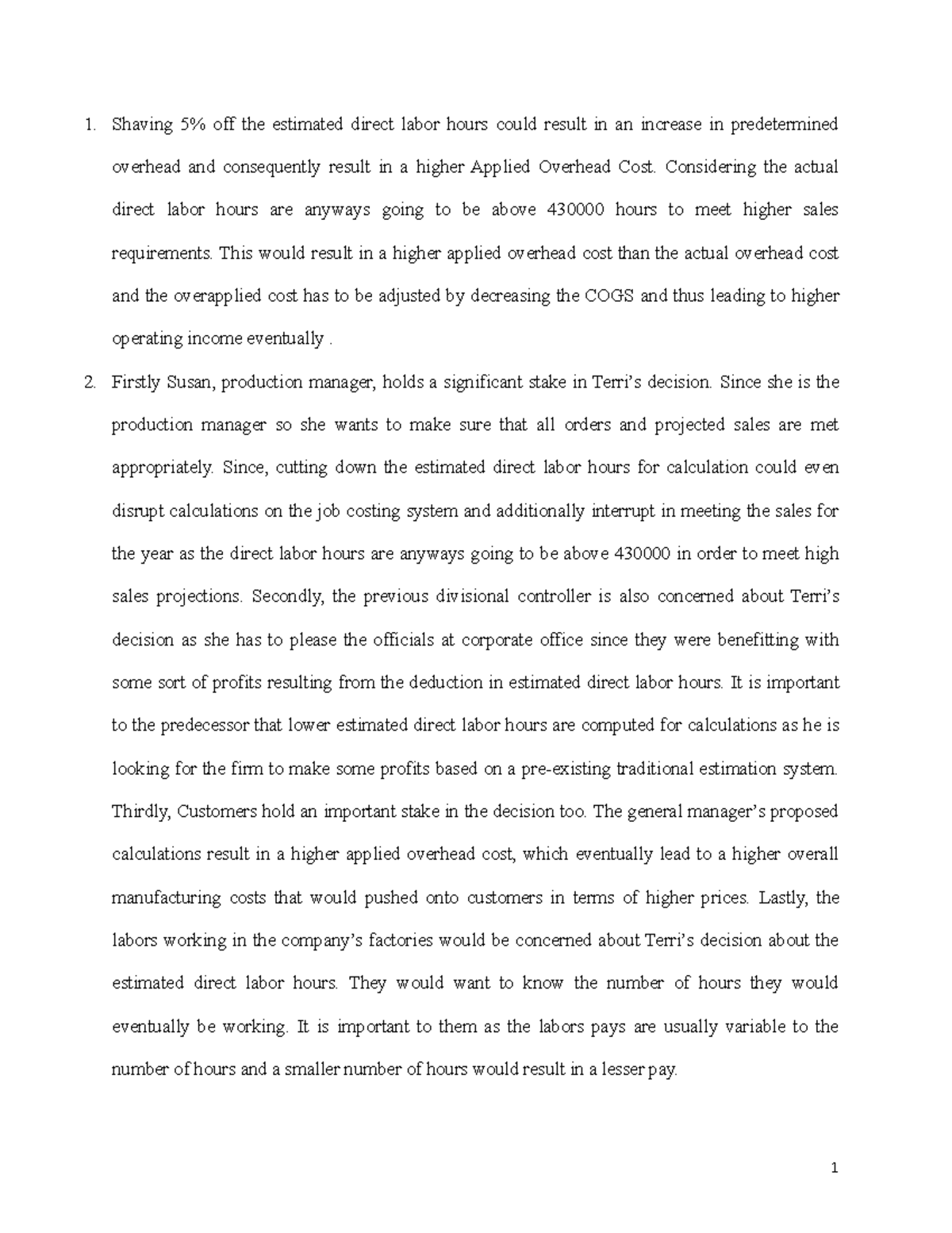 CASE 1 great Shaving 5 off the estimated direct labor hours could