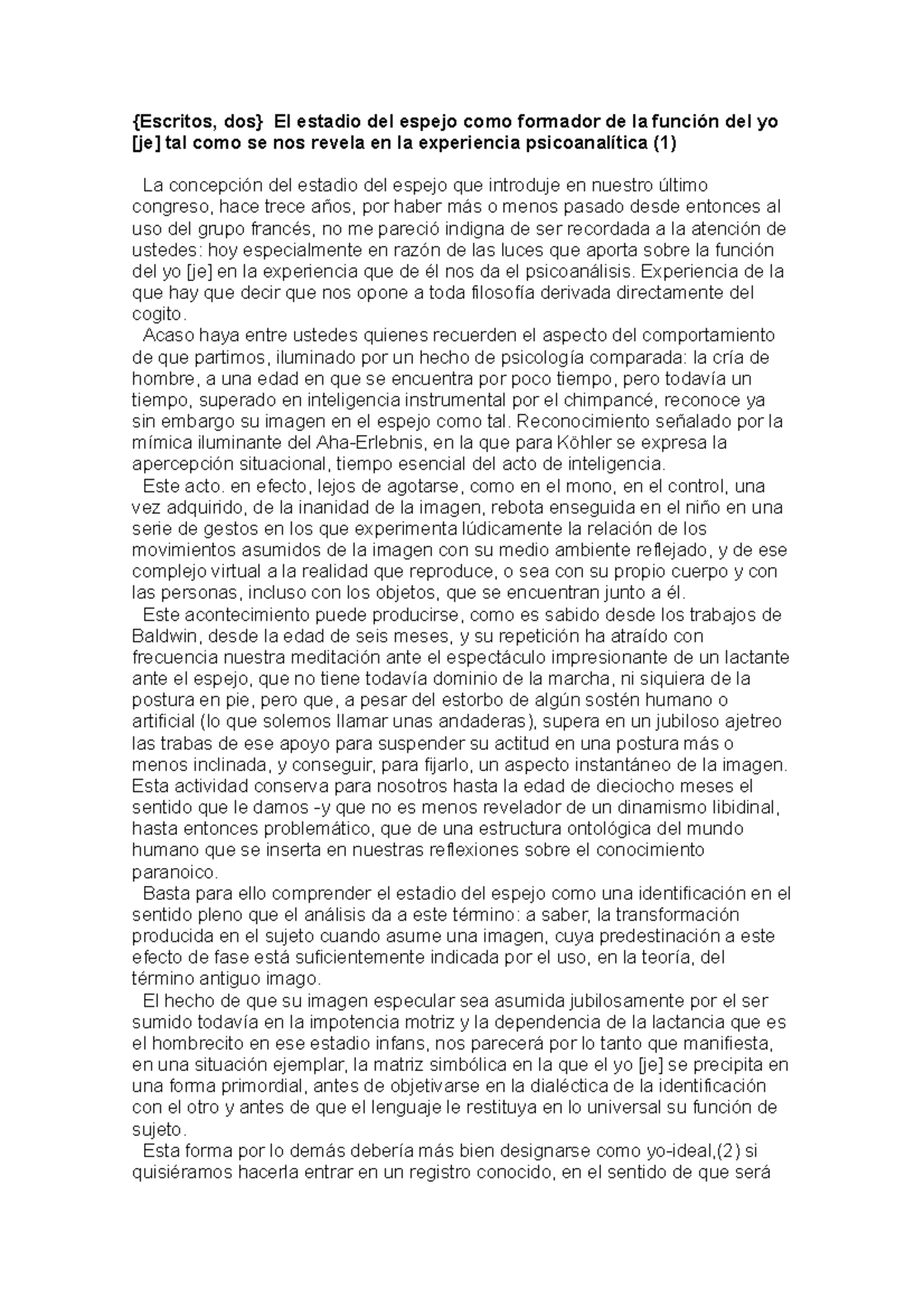 Estadio Del Espejo Experiencia De La Que Hay Que Decir Que Nos Opone A Toda Filosofia Derivada Studocu