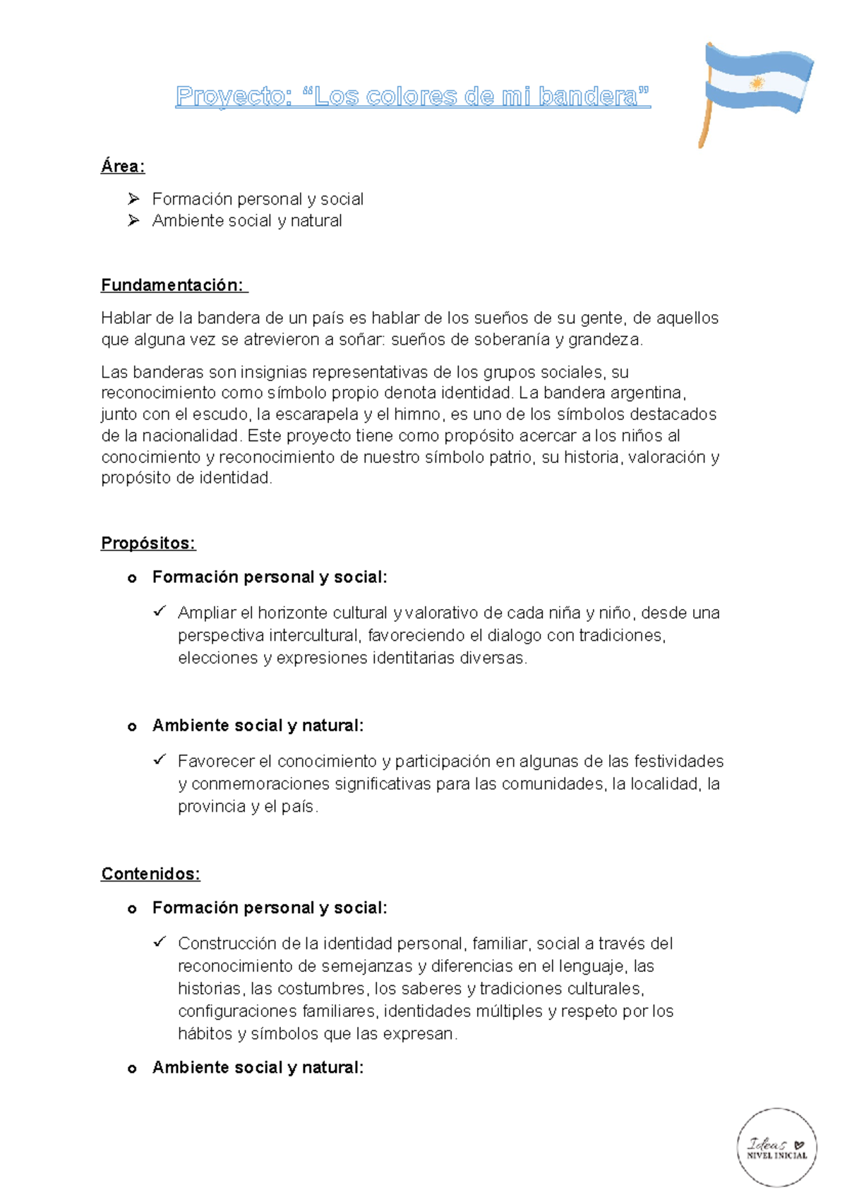 Los colores de mi bandera Proyecto “Los colores de mi bandera” Área