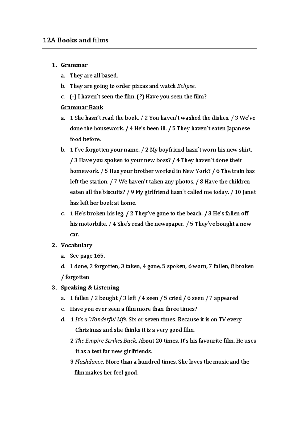 Ef-unit-12 - 12A Books and films Grammar a. They are all based. b. They ...