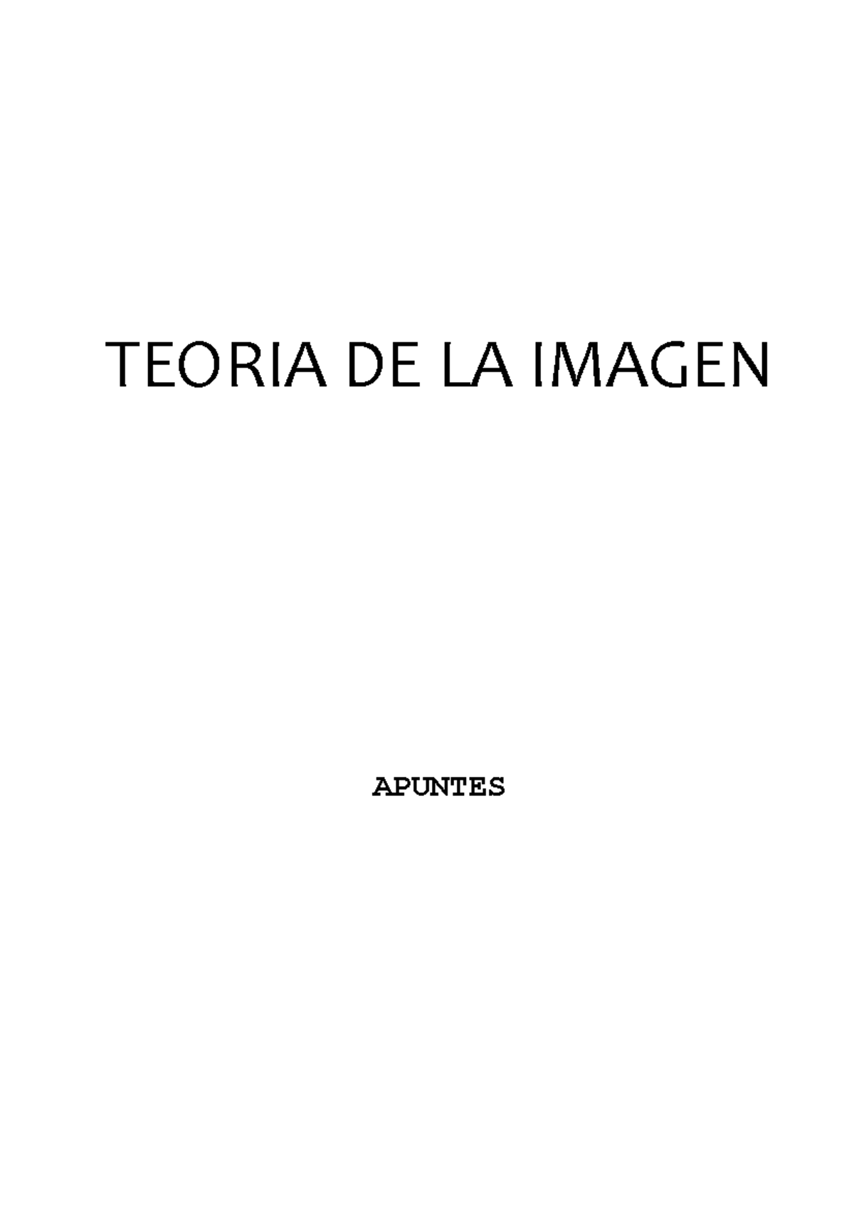 Teoria DE LA Imagen resumen Cs Comunicacion UNT - TEORIA DE LA IMAGEN ...