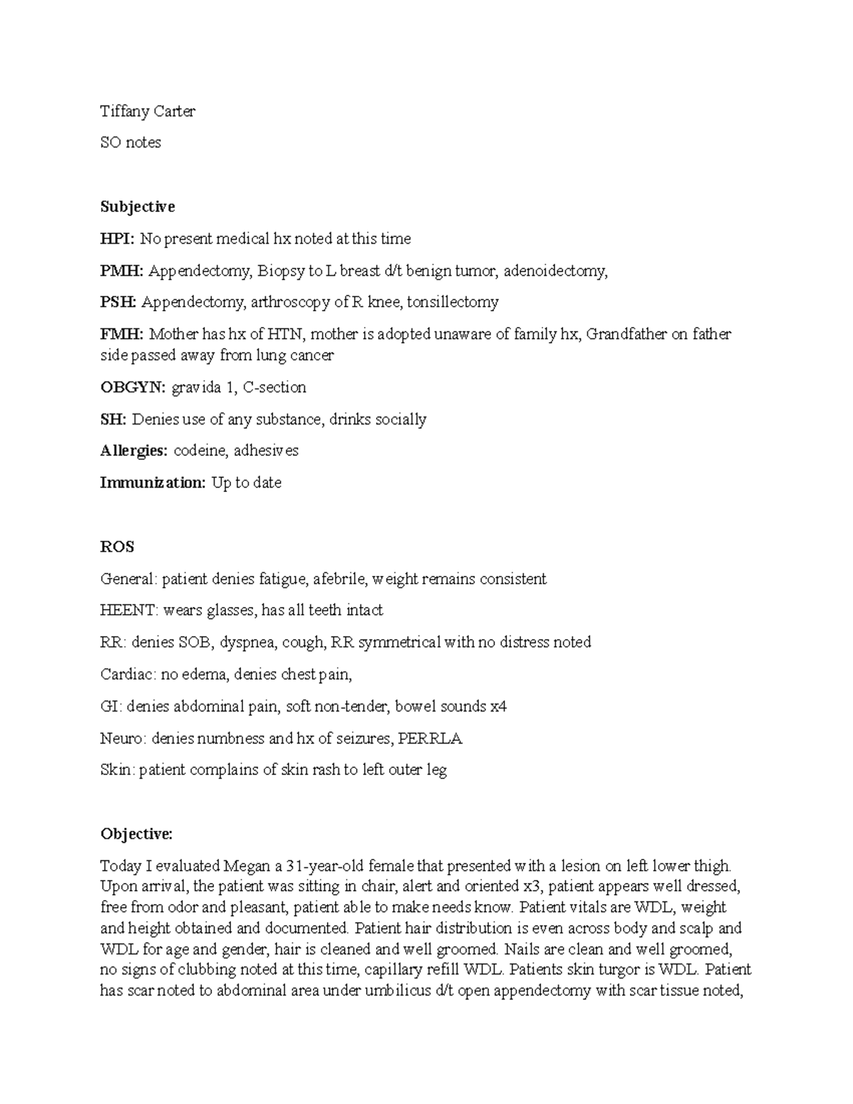 SO 1 - soap note - Tiffany Carter SO notes Subjective HPI: No present ...