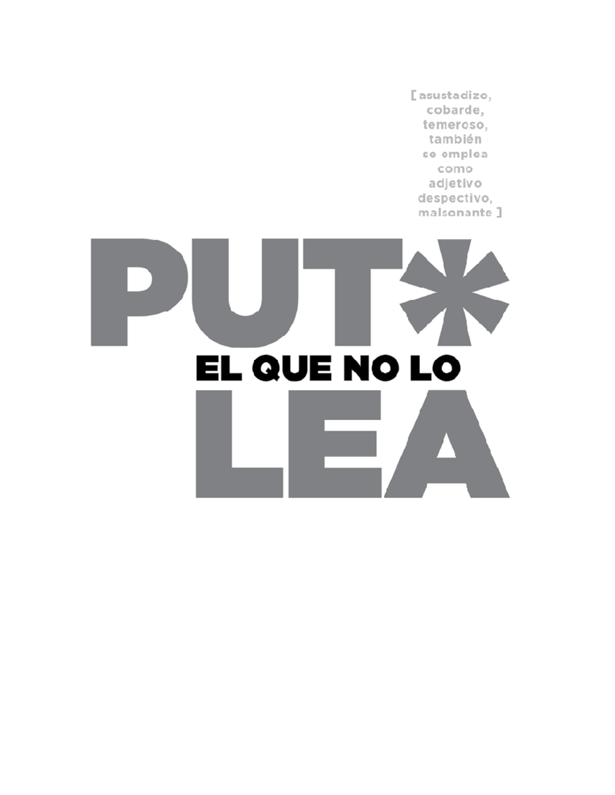 Puto el que no lo lea Ninguna INDICE ¿POR QUÉ LEER ESTE PINCHE