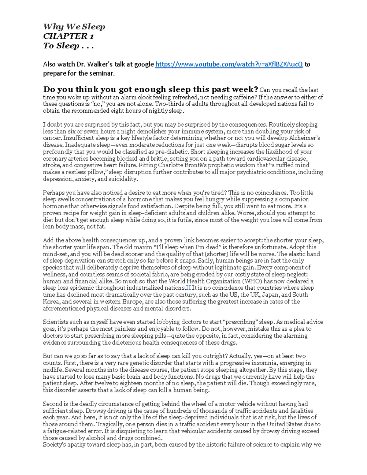 Why We Sleep Why We Sleep CHAPTER 1 To Sleep... Also watch Dr. Walker