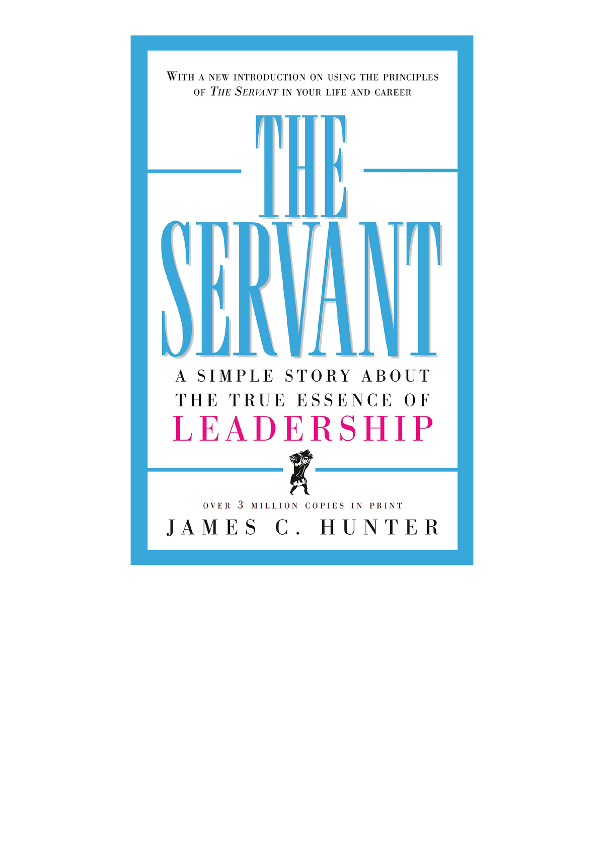 Ebook download The Servant A Simple Story About the True Essence of ...