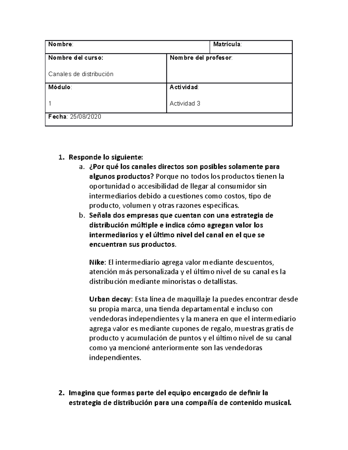 Actividad 3 canales de distribución - Nombre : Matrícula : Nombre del ...