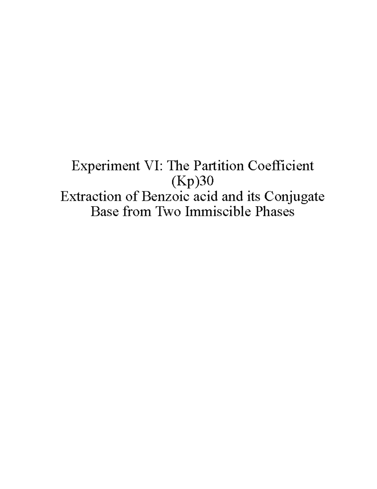 The Partition Coefficient (Kp)30 Extraction of Benzoic acid and its