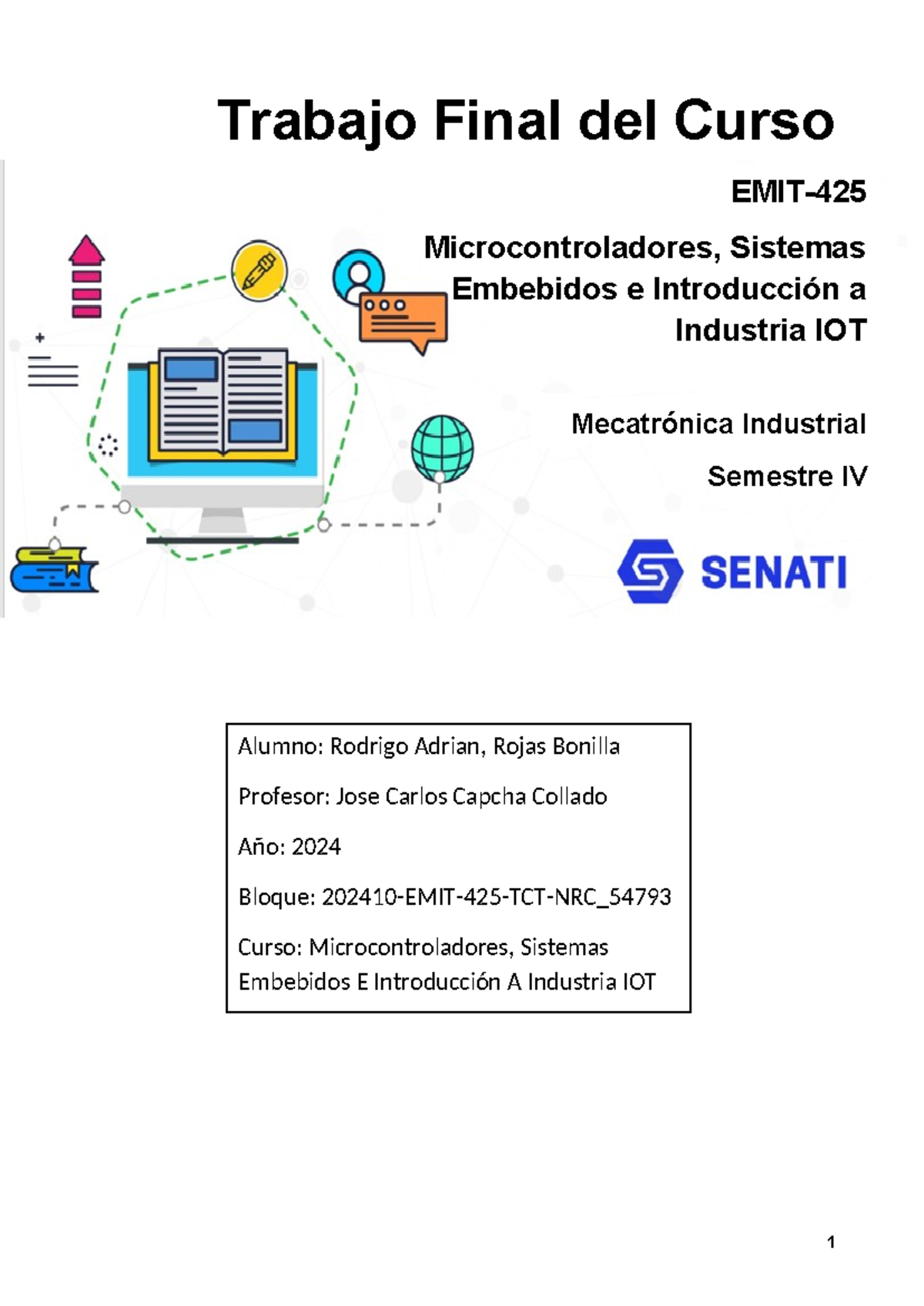 Entregable 1 Microcontroladores, Sistemas Embebidos E Introducción A ...