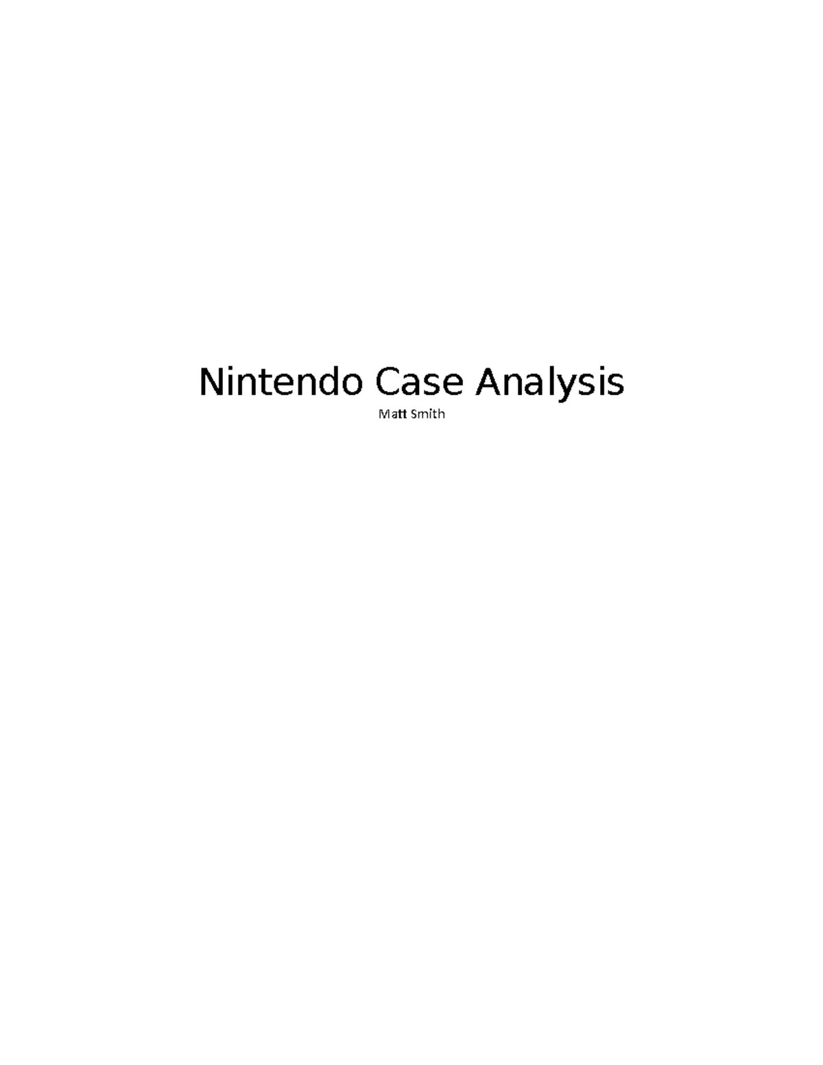 Nintendo Management Case Nintendo Case Analysis Matt Smith Executive