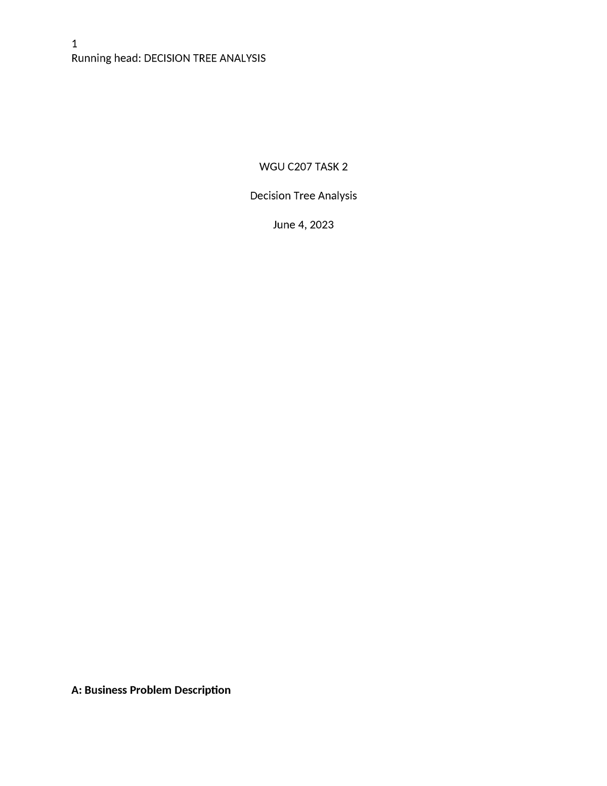 Wgu C207 Task 2 - Task 2 - Running Head: Decision Tree Analysis Wgu 