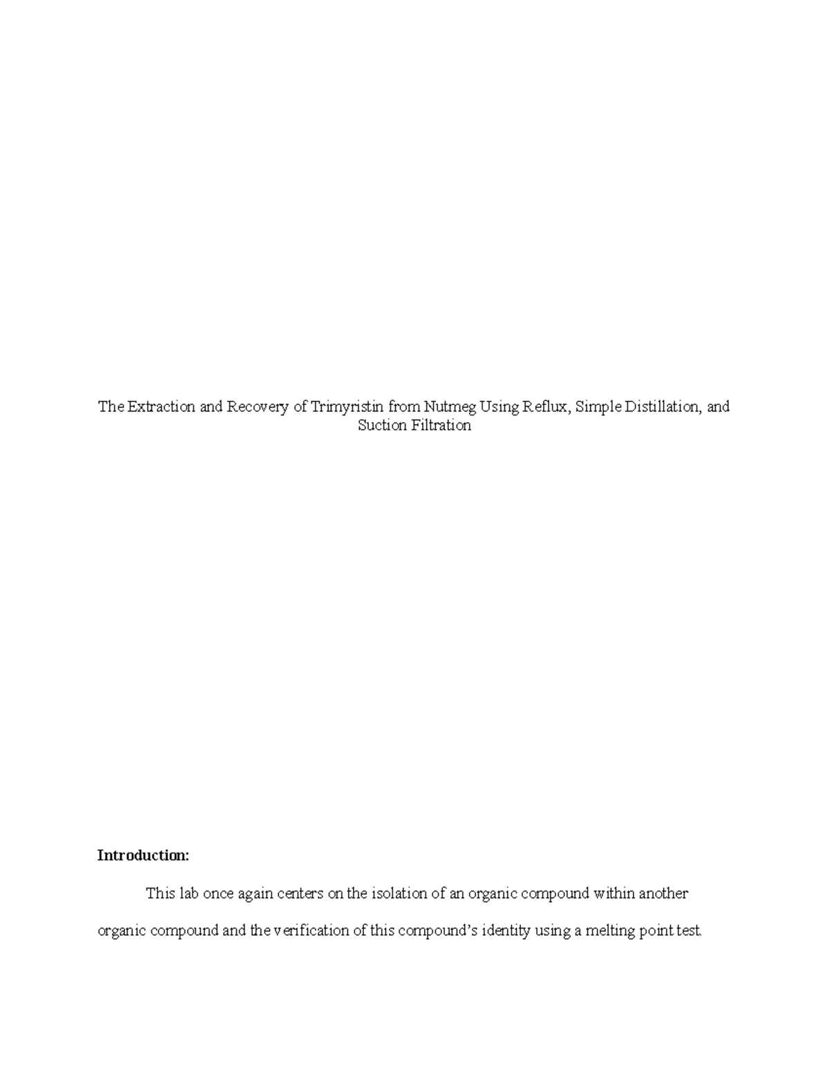Ochem lab 3 The Extraction and Recovery of Trimyristin from Nutmeg