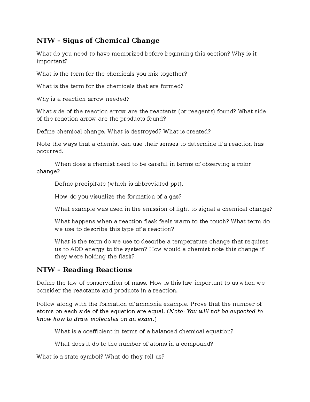NTW Signs of chemical change NTW Signs of Chemical Change What do you need to have memorized