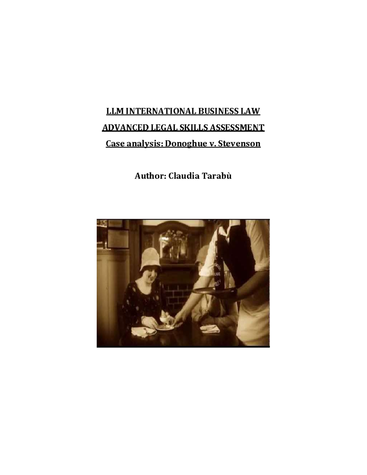 Case analysis Donoghue v Stevenson - LLM INTERNATIONAL BUSINESS LAW ...
