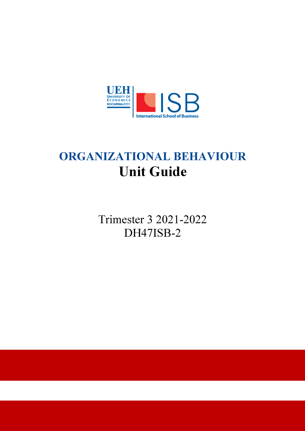 Unit Guide - ORGANIZATIONAL BEHAVIOUR Unit Guide Trimester 3 2021 ...