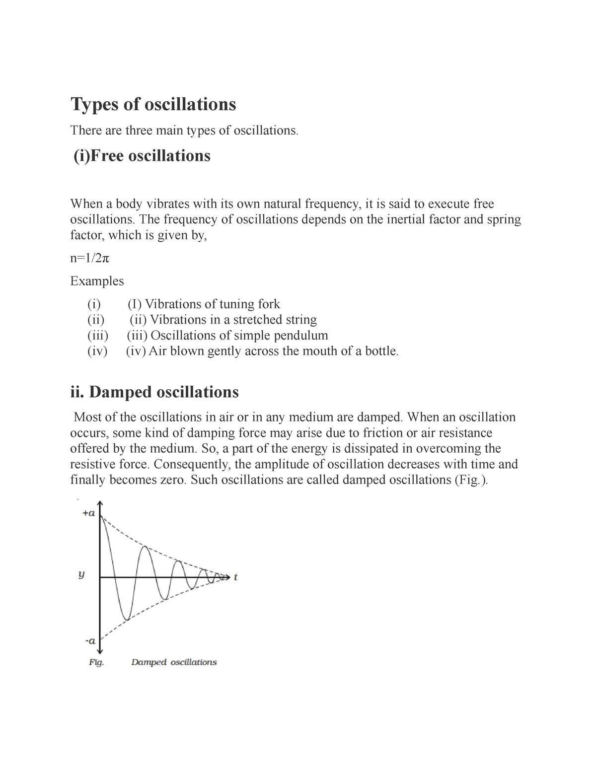 Types of oscillations - (i)Free oscillations When a body vibrates with ...