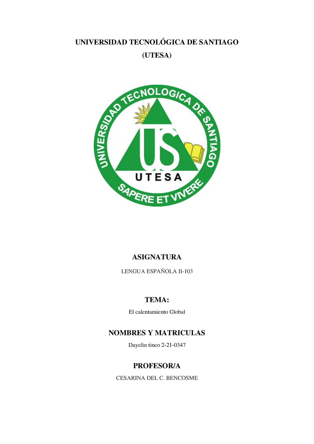 Informe - Utesa - UNIVERSIDAD TECNOLÓGICA DE SANTIAGO (UTESA ...