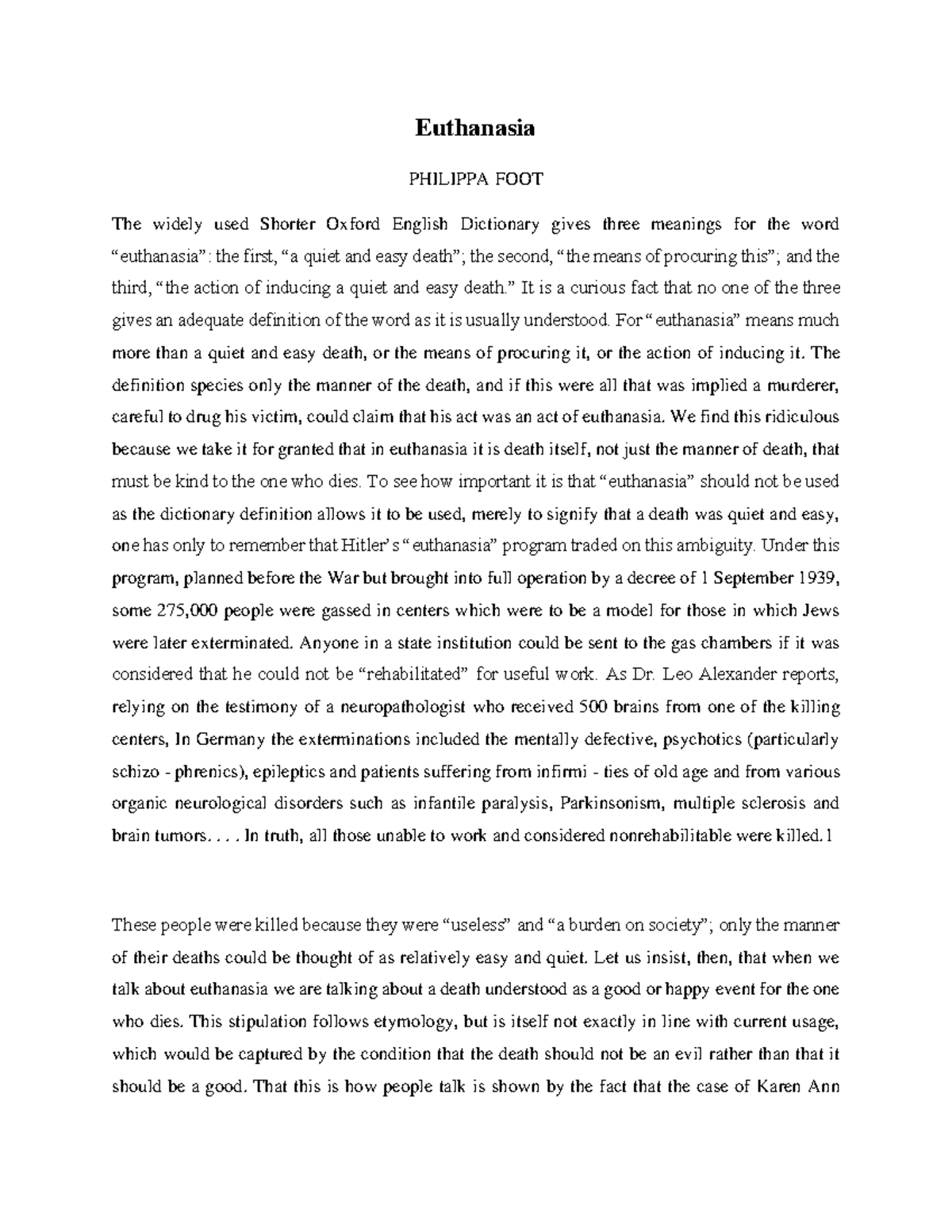 Euthanasia Ethical Issues Euthanasia PHILIPPA FOOT The widely used