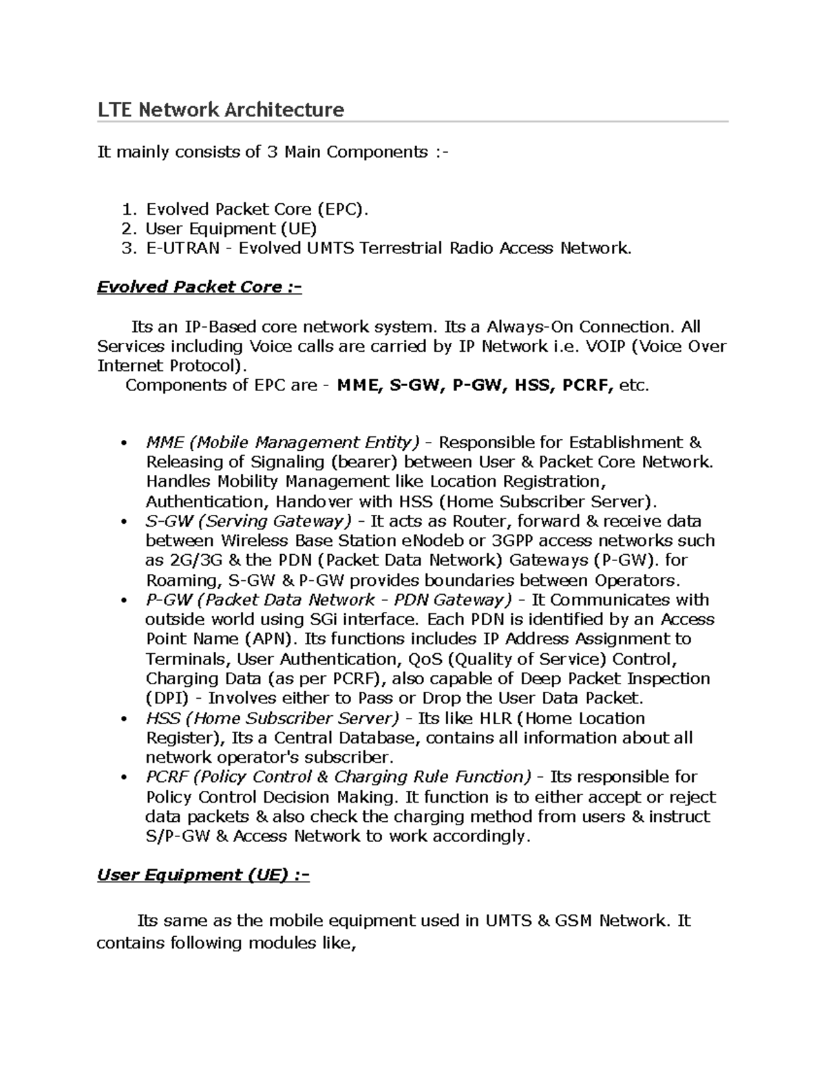 LTE Network Architecture - Evolved Packet Core (EPC). 2. User Equipment ...