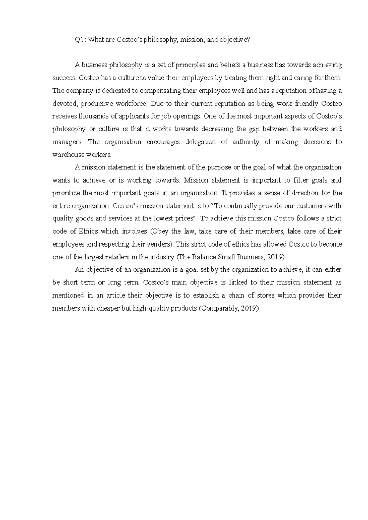 Costco Q1 What are Costco’s philosophy, mission, and objective? A