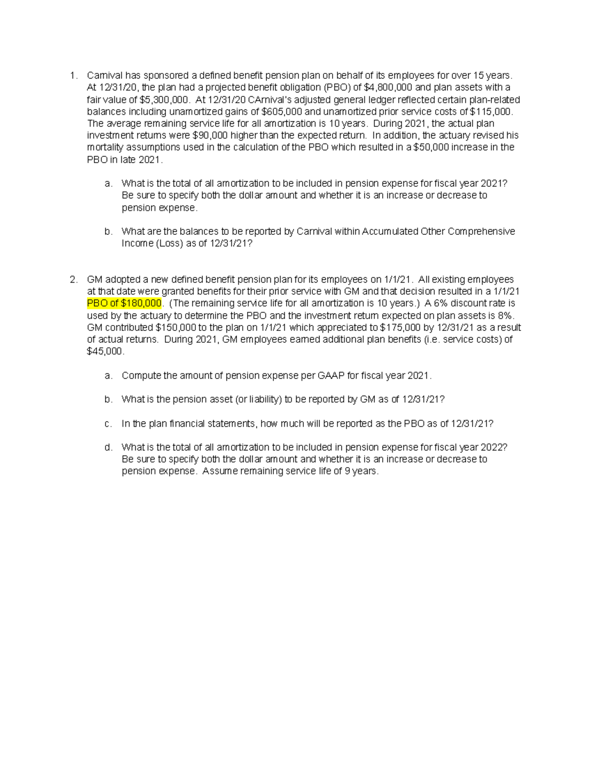 Additional Pension Examples - Carnival has sponsored a defined benefit ...