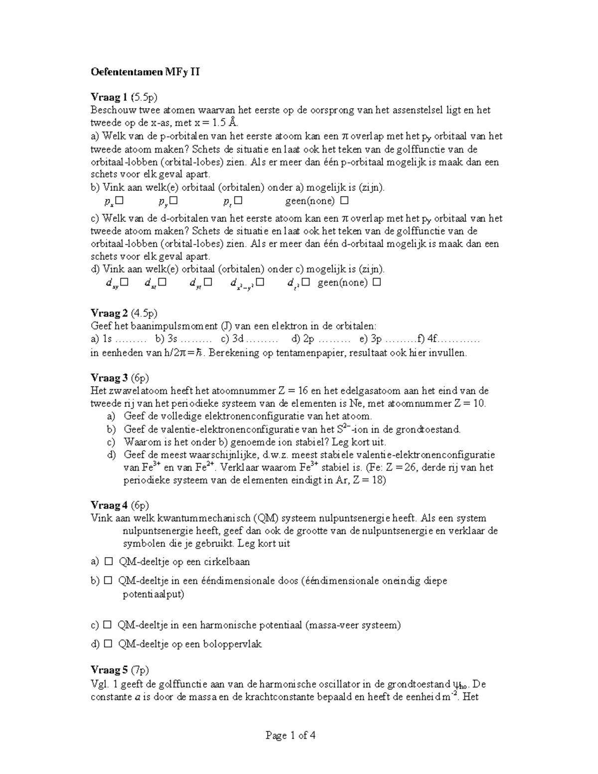 Proef/oefen Tentamen 10 2018, Vragen - Oefententamen MFy II Vraag 1 (5 ...