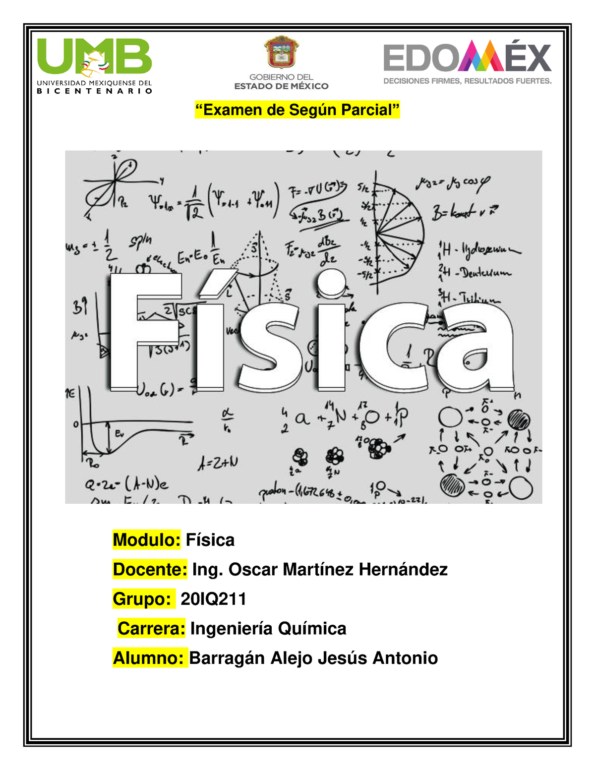 Examen Completo Segundo Parcial Fisica - “Examen De Según Parcial ...