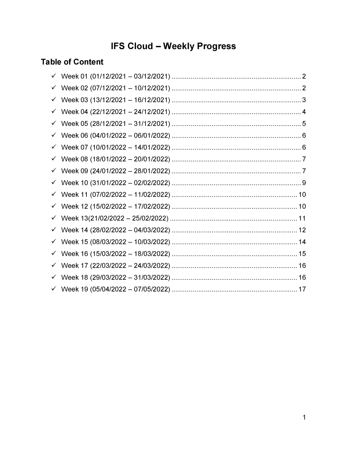 IFS Cloud Weekly Progress IFS Cloud Weekly Progress Week