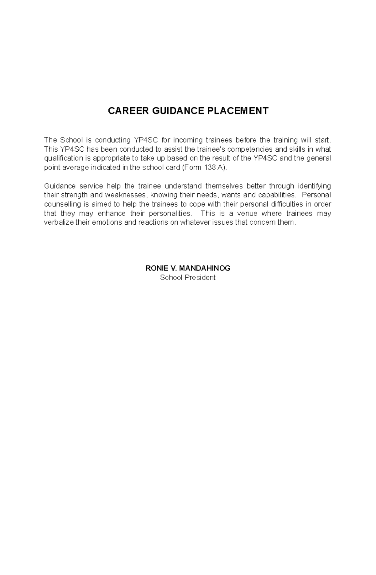 Career guidance placement - CAREER GUIDANCE PLACEMENT The School is ...