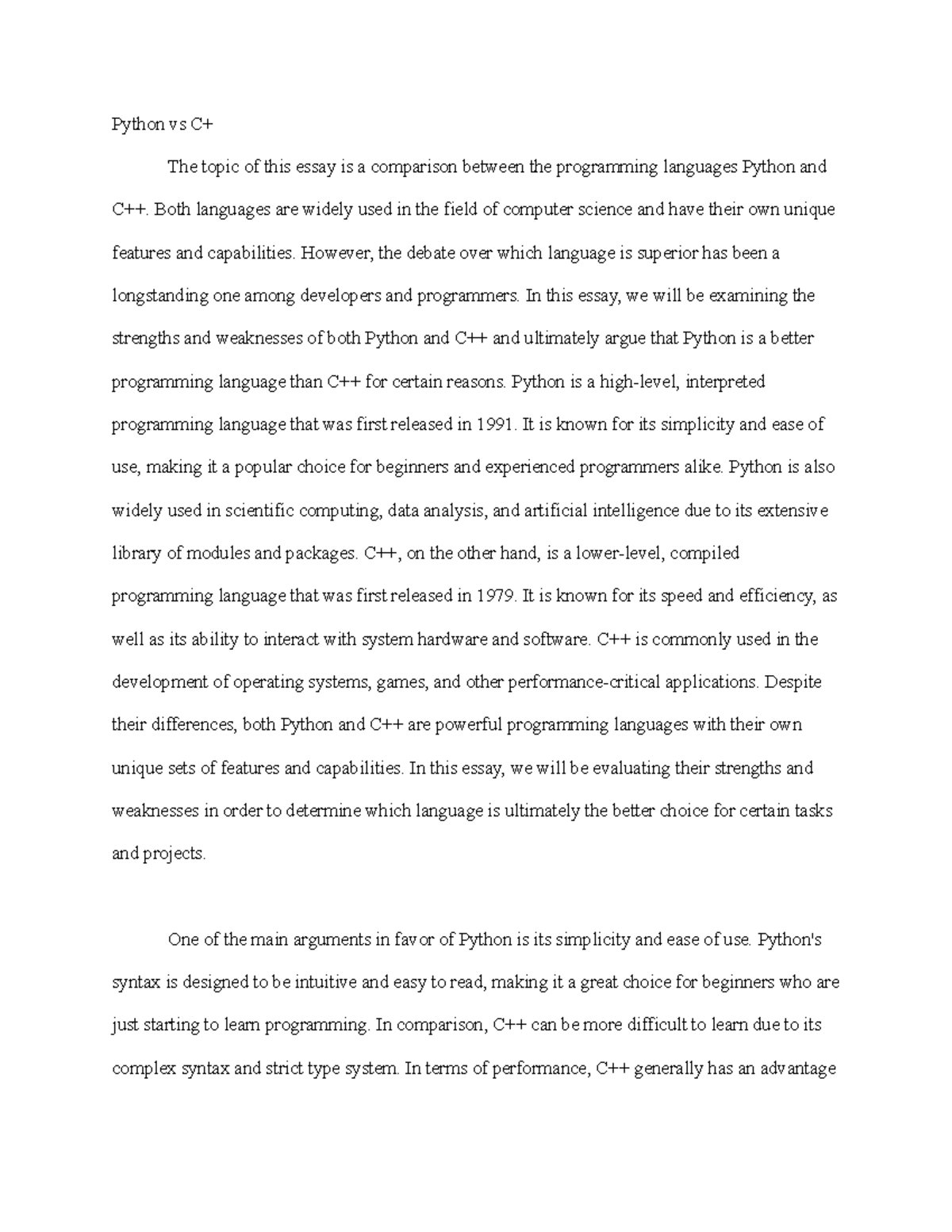 Python versus C+ - Python vs C+ The topic of this essay is a comparison ...