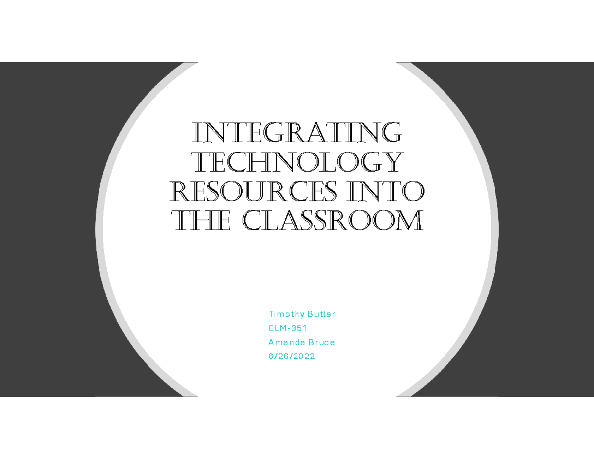 Technology Power Point IntegratIng technology resources Into the