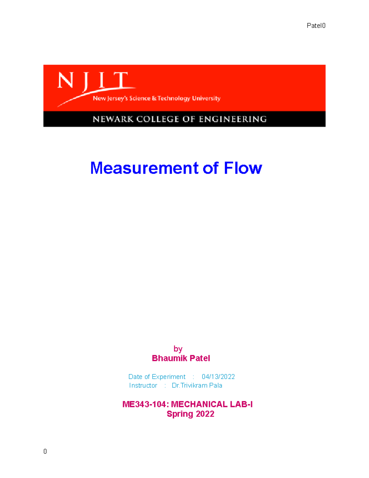Lab 6 Measurement of Flow Measurement of Flow by Bhaumik Patel Date