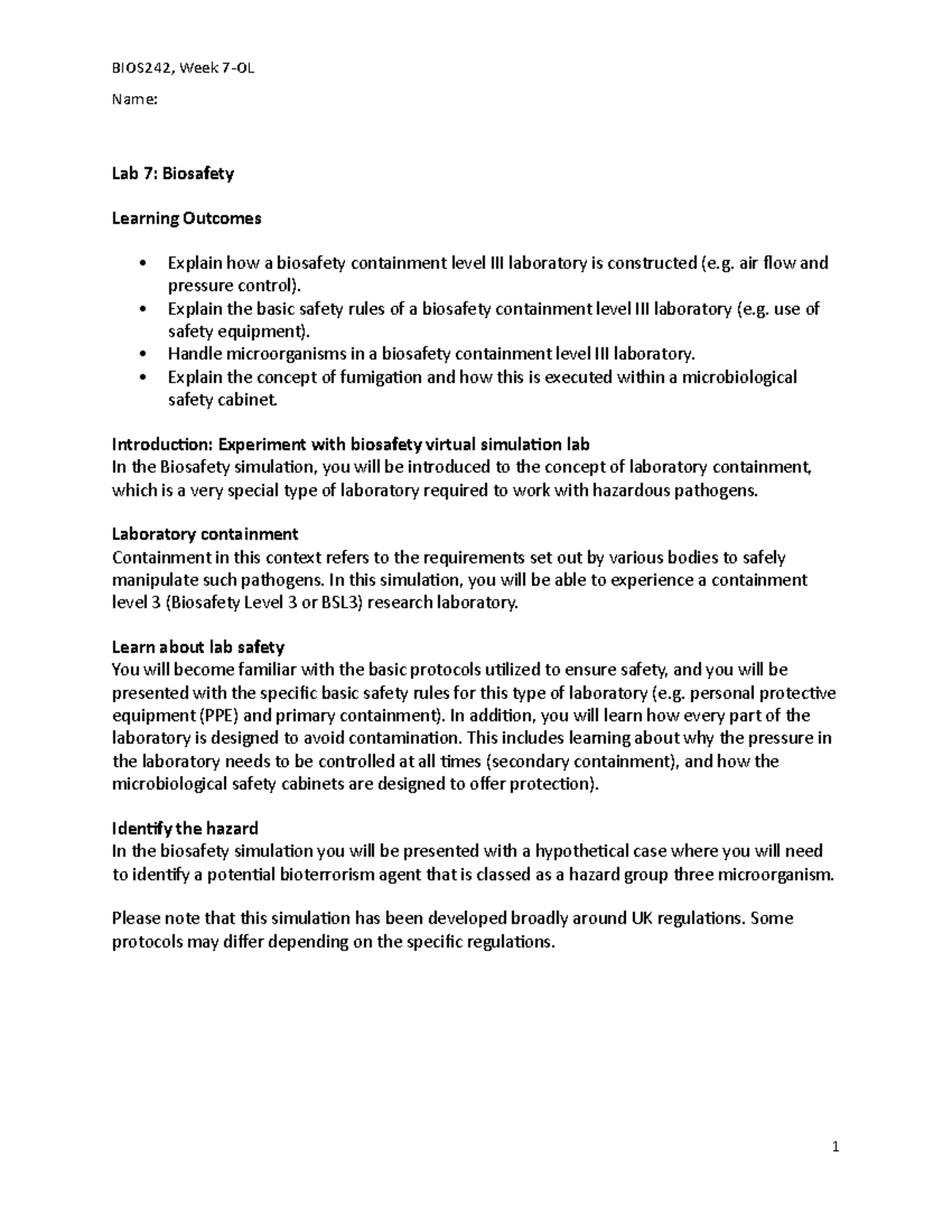 OL Biosafety1 Week 7 Labster Biosafety Lab worksheet. Name Lab 7