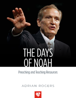 Adrian rogers sermon on noah online