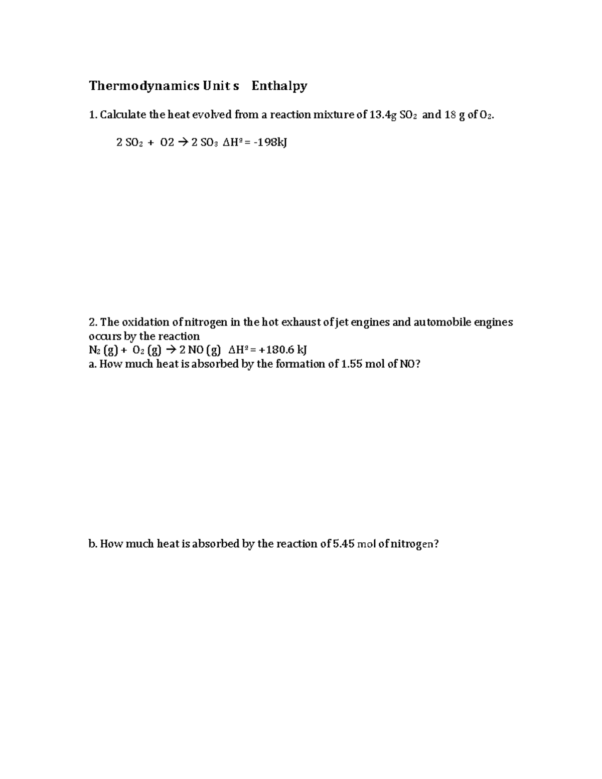 Energy Thermodynamics Unit s Enthalpy Calculate the heat evolved from