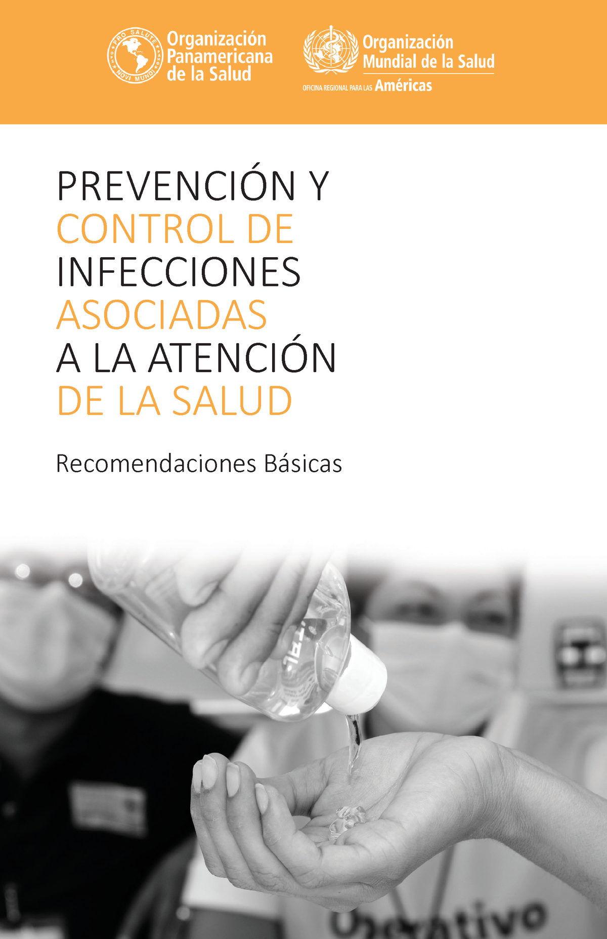 Prevención Y Control De Infecciones Asociadas A La Atención A La Salud ...