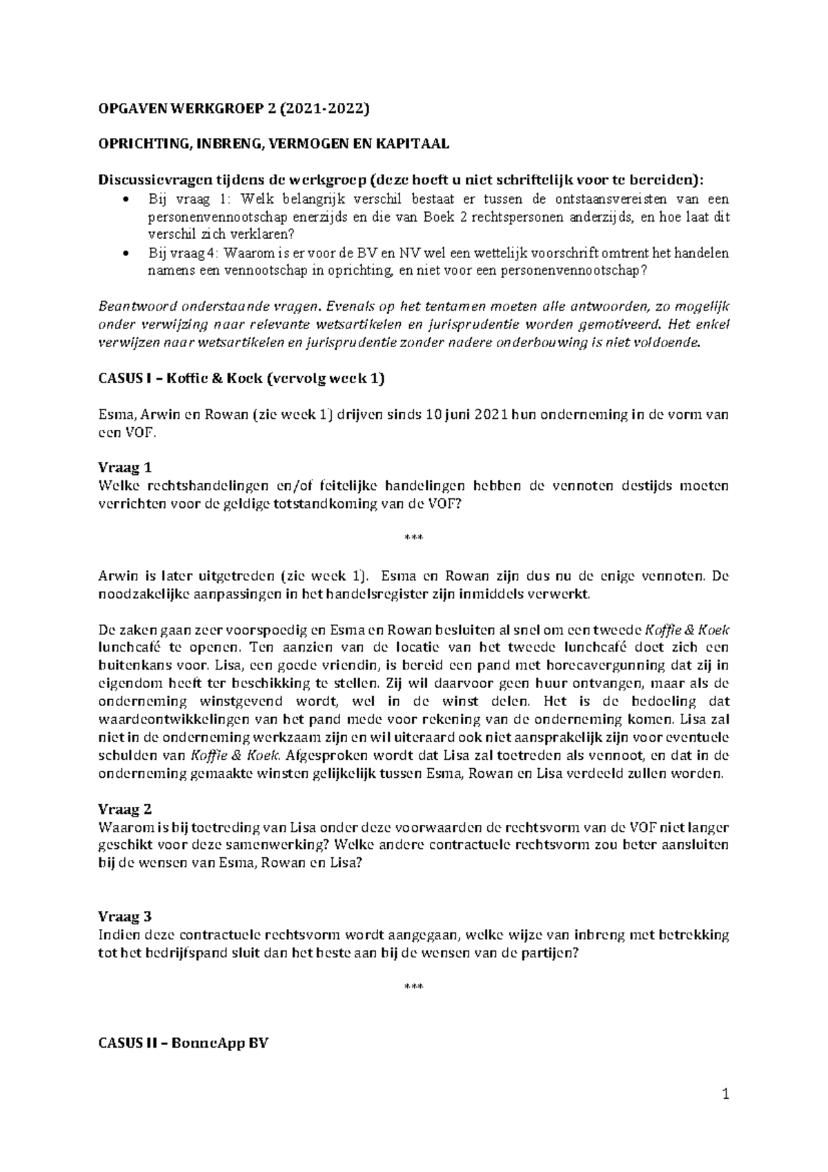 Casus Week 2 Ondernemingsrecht (2021-2022) - 1 OPGAVEN WERKGROEP 2 (20 ...