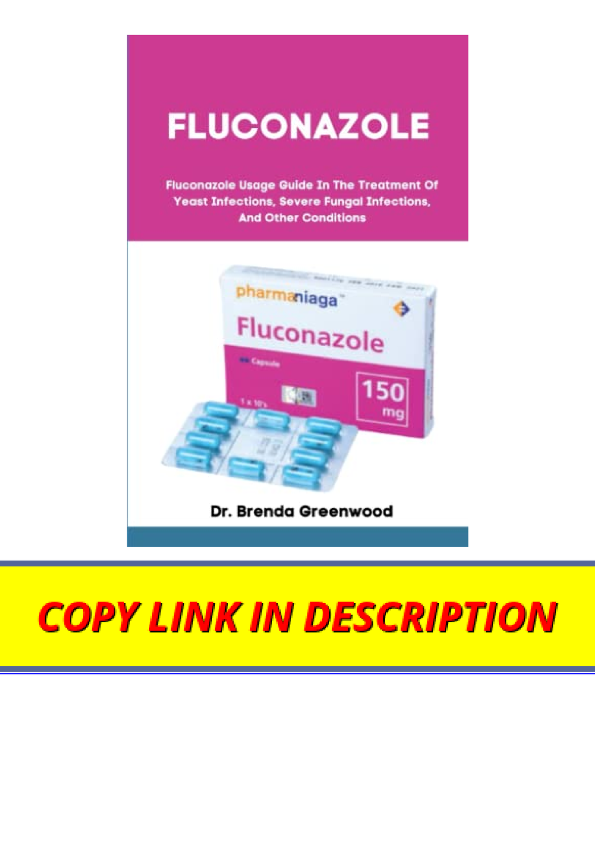 Pdf Read Online Fluconazole Fluconazole Usage Guide In The Treatment Of Yeast Infections Severe